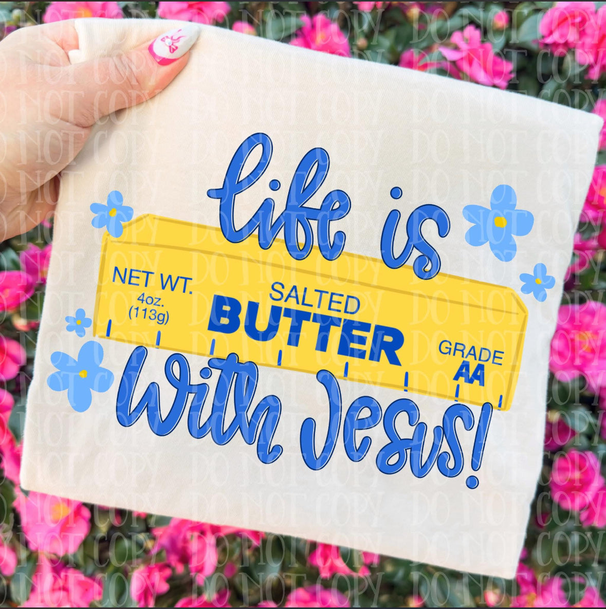 Life is Butter with Jesus Comfort Color Short Sleeve