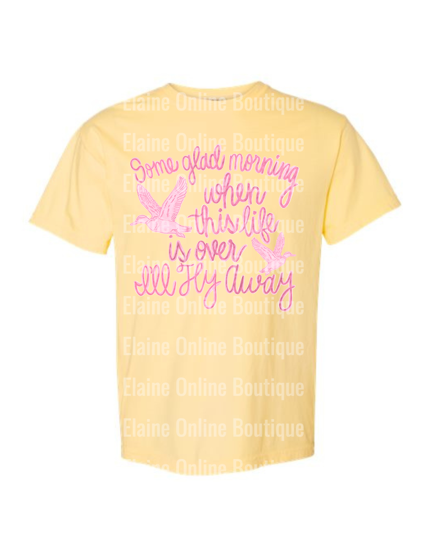 Some Glad Morning When This Life Is Over I'll Fly Away Comfort Color Short Sleeve