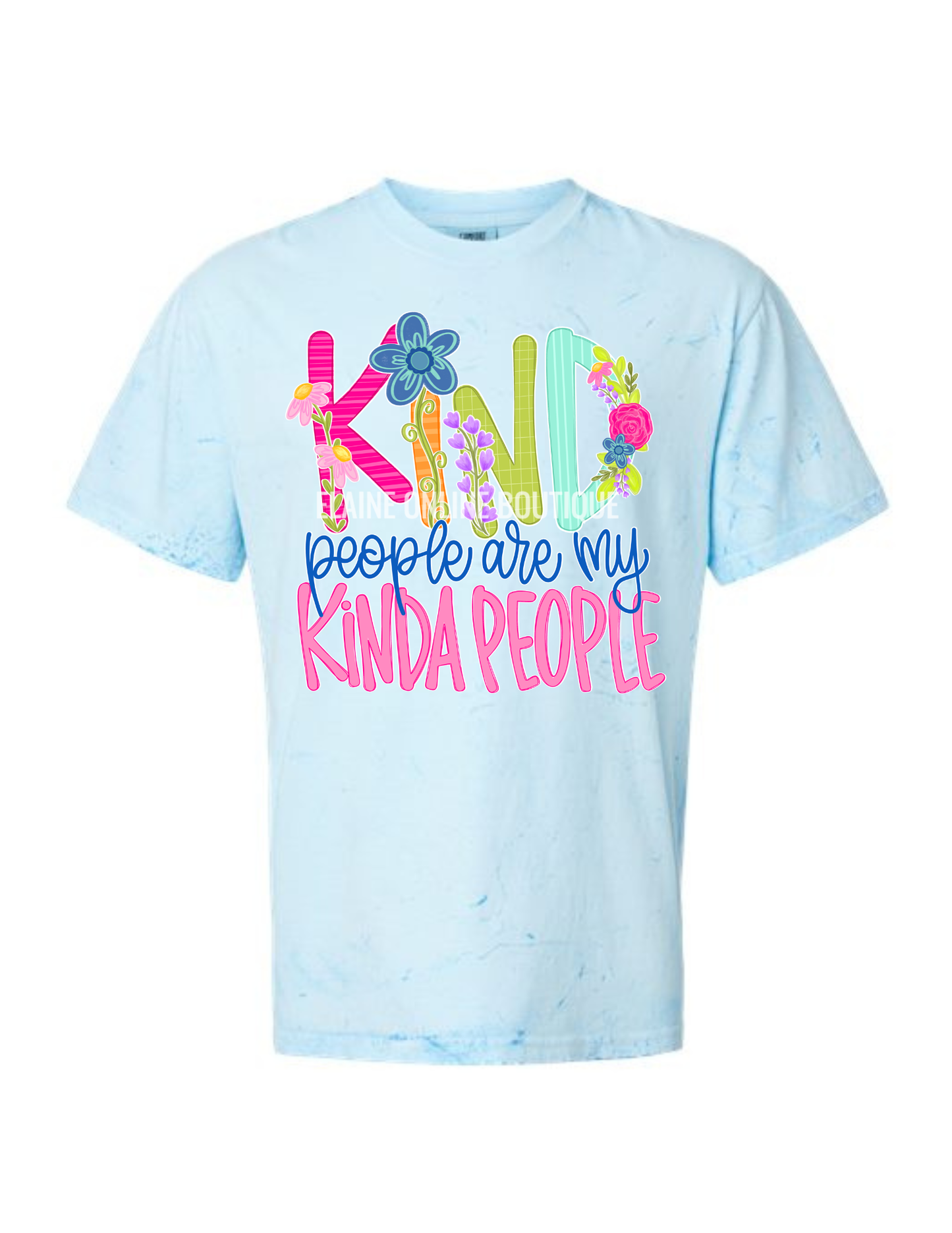 Always Be Kind/Kind People are my Kinda People Comfort Color Colorblast Short Sleeve