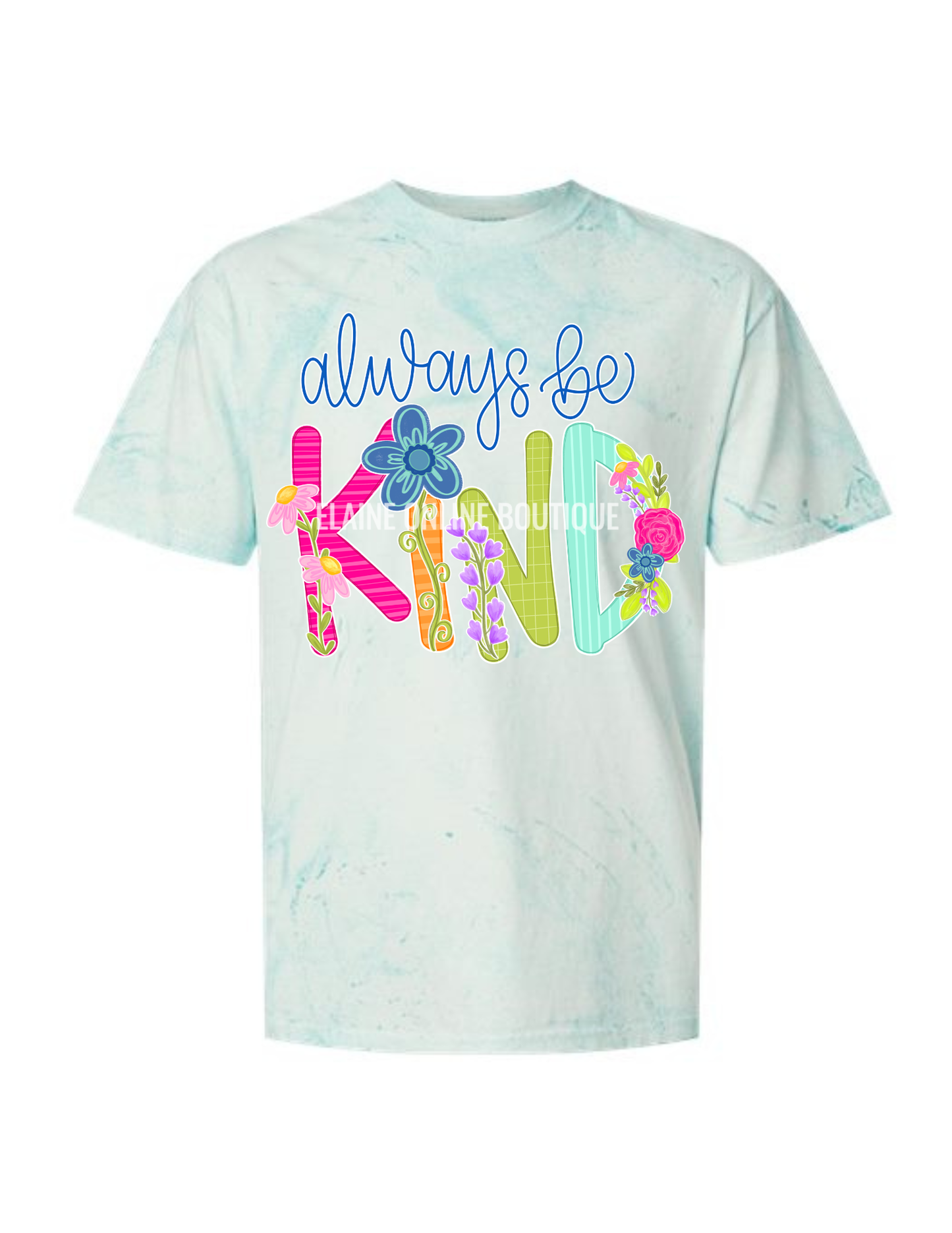 Always Be Kind/Kind People are my Kinda People Comfort Color Colorblast Short Sleeve