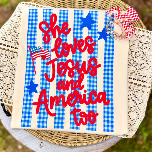 She loves Jesus and America too Comfort Color Short Sleeve