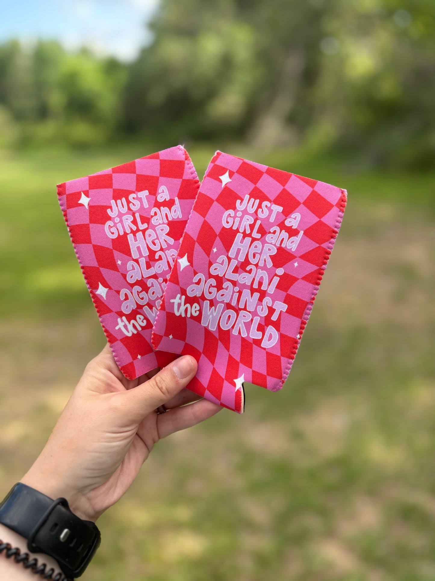 Just A Girl And Her Alani Against The World Koozie