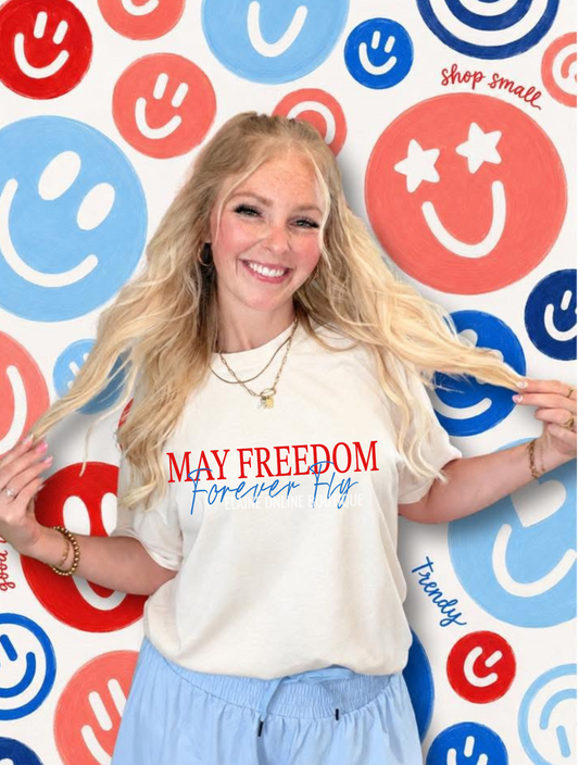 May Freedom Forever Fly Comfort Color Short Sleeve